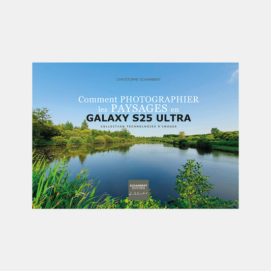 Livre photo Comment photographier les paysages en Galaxy S25 Ultra.